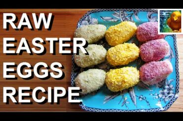 Healthy Easter Egg Recipe | Raw & No Refined Sugars