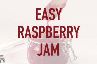 Low Carb Sugar Free Raspberry Chia Jam