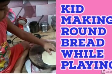 Fun Activity , Kid  Making Bread while playing.