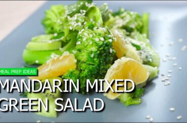 Mandarin Mixed Green Salad Recipe