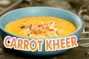 Low-Calorie Carrot Kheer | Healthy Indian Dessert Recipe | No Sugar Kheer - JOOS Food