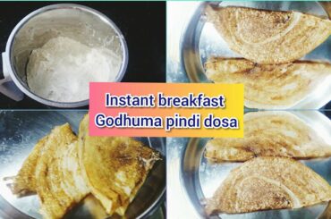 Instant breakfast recipe//godhuma pindi dosalu//healthy breakfast and tasty breakfast