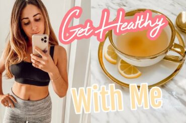 GET HEALTHY WITH ME// Winter Edition