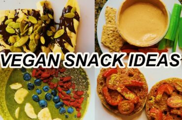 VEGAN SNACK IDEAS (what I eat)