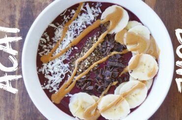 HOW TO MAKE ACAI BOWLS: Healthy Bowls for Breakfast | Dundos Kitchen