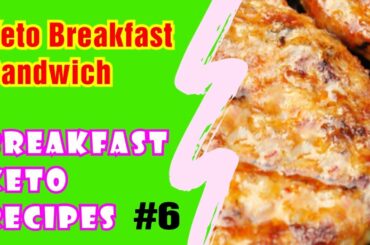 Keto Breakfast Sandwich - Breakfast Keto Recipes #6