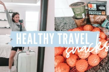 HEALTHY TRAVEL SNACKS + PACK WITH ME | VLOG