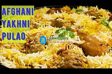 Afghani Yakhni pulao Recipe/ Best for Kids and patients /Healthy Dinner ideas/ Cookwithnoory