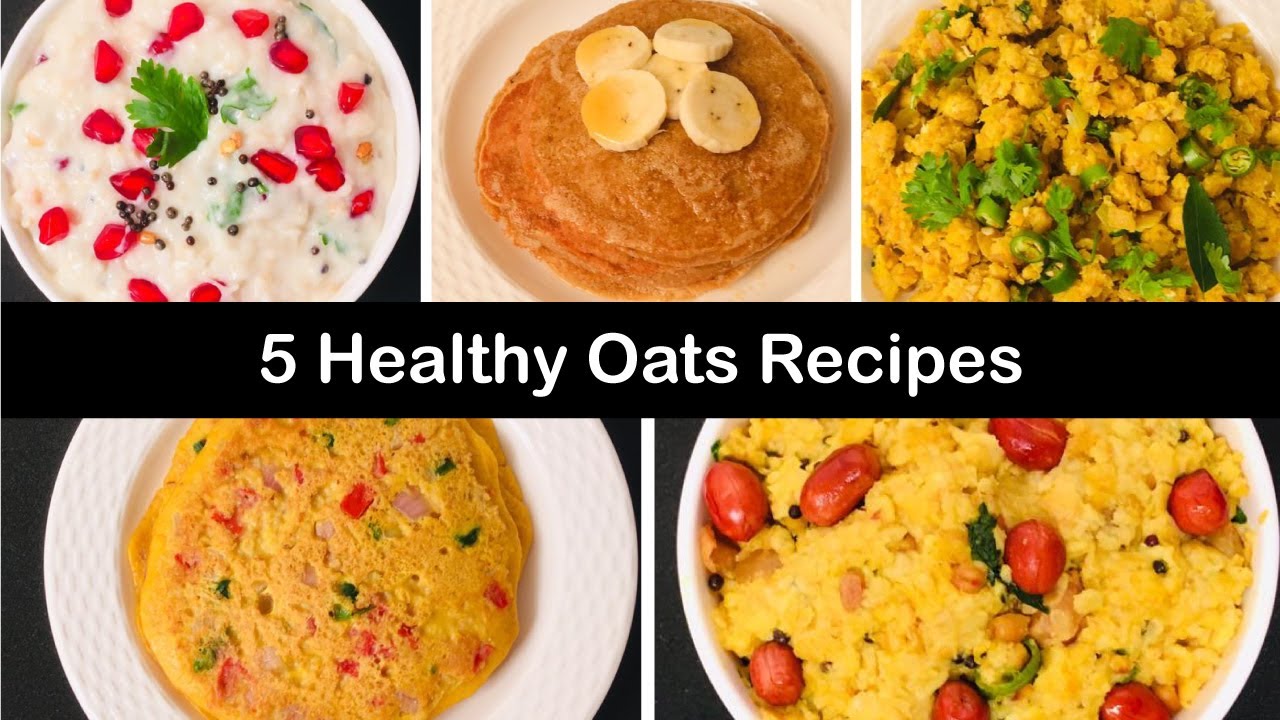 5 Healthy Oats Recipes| Tasty Oat Recipe |Healthy Recipe 5 Healthy Oats Recipes| Tasty Oat Recipe |Healthy Recipe