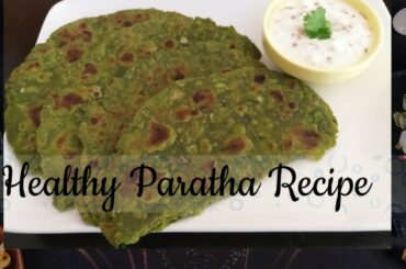 Winter special Paratha||Quick Lunch Box Recipe||Palak Paratha/Spinach Paratha|Healthy PalakParatha||