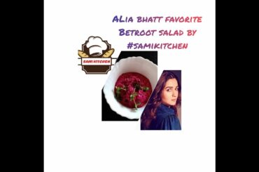 Alia bhatt favorite betroot salad made by samikitchen /# betrootsalad / healthy n tasty salad recipe