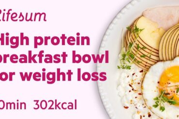 High protein breakfast bowl for weight loss | Lifesum recipes