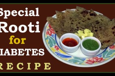 Special Rooti for Diabetes by AQ Meal, Healthy Food Recipes, How to conmtrol Sugar ?