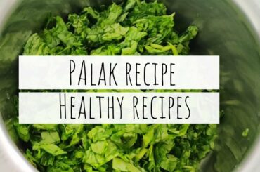 Palak Upkari recipe | Healthy recipes | Veg recipes | Healthy veg recipes || Palak recipe