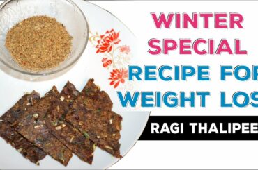 Winter Special Recipe for Weight Loss : Ragi (Nachni) Thalipeeth & Flax Seeds Chutney - High Protein