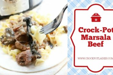 Crock Pot Marsala Beef Recipe Video!