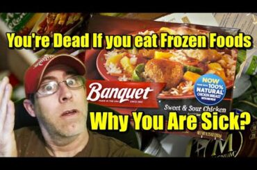 How Frozen Foods Kill Us