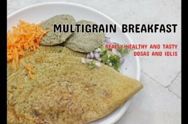 Multigrain Dosa and Idli | Tasty and Healthy Breakfast- Rao's Healthy Kitchen