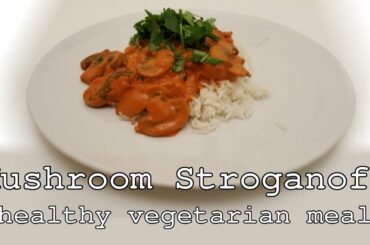 Mushroom Stroganoff - Quick Healthy Dinner