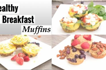 Three Healthy breakfast egg Muffins cups Recipes