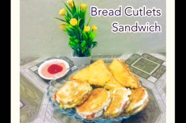 Bread Cutlets Sandwich /easy and fast recipe for kids lunch box by man o salwa kitchen