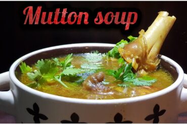 Mutton leg soup |  ആട്ടിൻ കാൽ സൂപ്‌ | വീട്ടിൽ തയാറാക്കാം ഈസിയായി | healthy recipes |