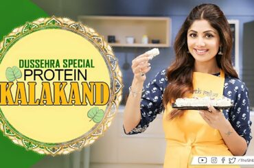 Protein Kalakand | Dusshera Special | Shilpa Shetty Kundra | Healthy Recipes