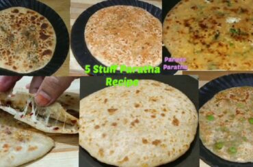 5 Stuffed Paratha Recipes | Paratha Recipes For Breakfast | Kids Lunch Box Recipe | Tiffen Recipe
