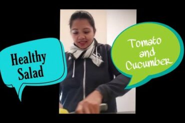 Healthy Salad"Tomato and Cucumber "