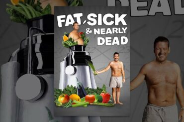 Fat, Sick & Nearly Dead