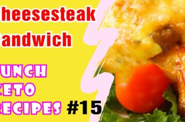 Cheesesteak Sandwich - Lunch Keto Recipes #15