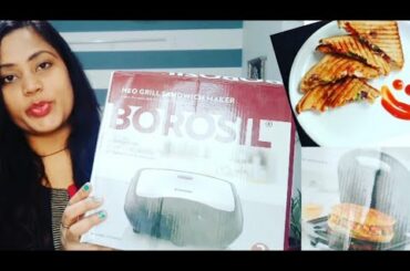 Borosil Grill Sandwich Maker Review!! Weight Loss Grilled Sandwich Recipe