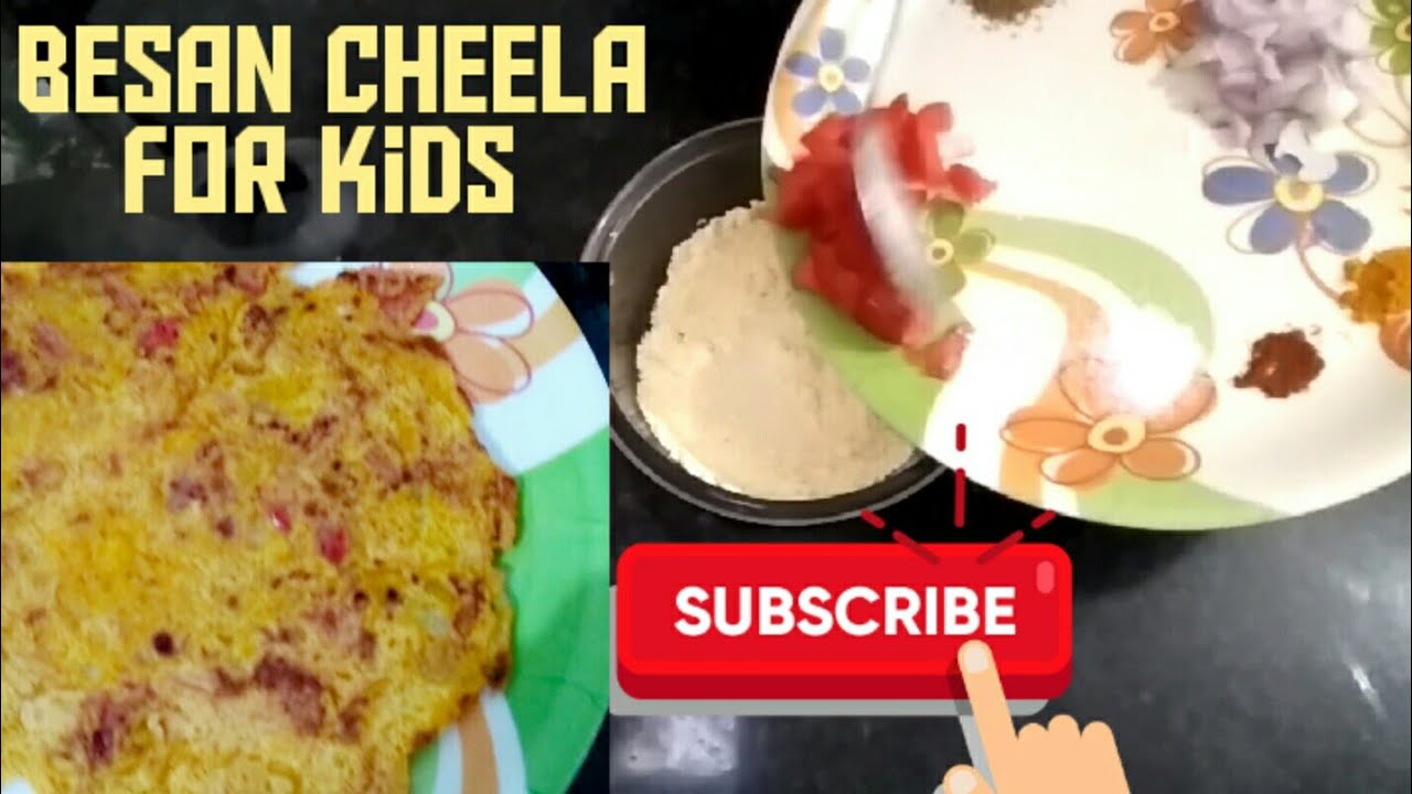 Besan Cheela For Kids | Baby Food Recipe |Quick and Healthy Besan Cheela For Kids | Baby Food Recipe |Quick and Healthy