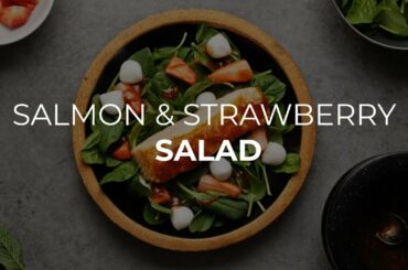 Salmon Salad with Strawberries and Spinaches - Healthy Recipe