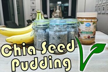 EASY 🌱VEGAN🌱 PEANUT BUTTER - CHIA SEED PUDDING - Healthy snack or breakfast idea!