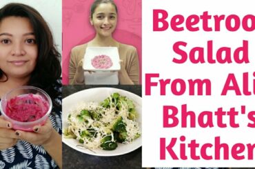 Beetroot Salad from Alia Bhatt's Kitchen |Beetroot Salad & Cheesy Broccolli|Kutchichokri