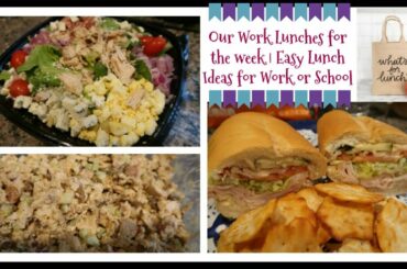 What's For Lunch? | Our Work Lunches for the week