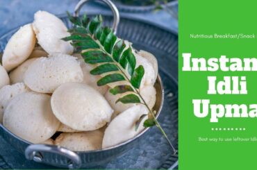 Idli Upma recipe | इडली उपमा रेसिपी | Idli Upma with leftover Idli | How to make Idli Upma