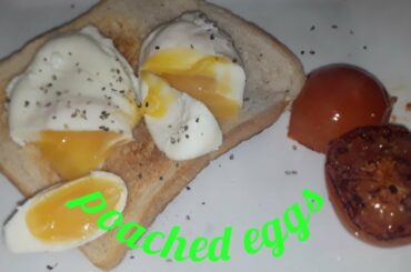 Healthy breakfast & how to make Poached eggs