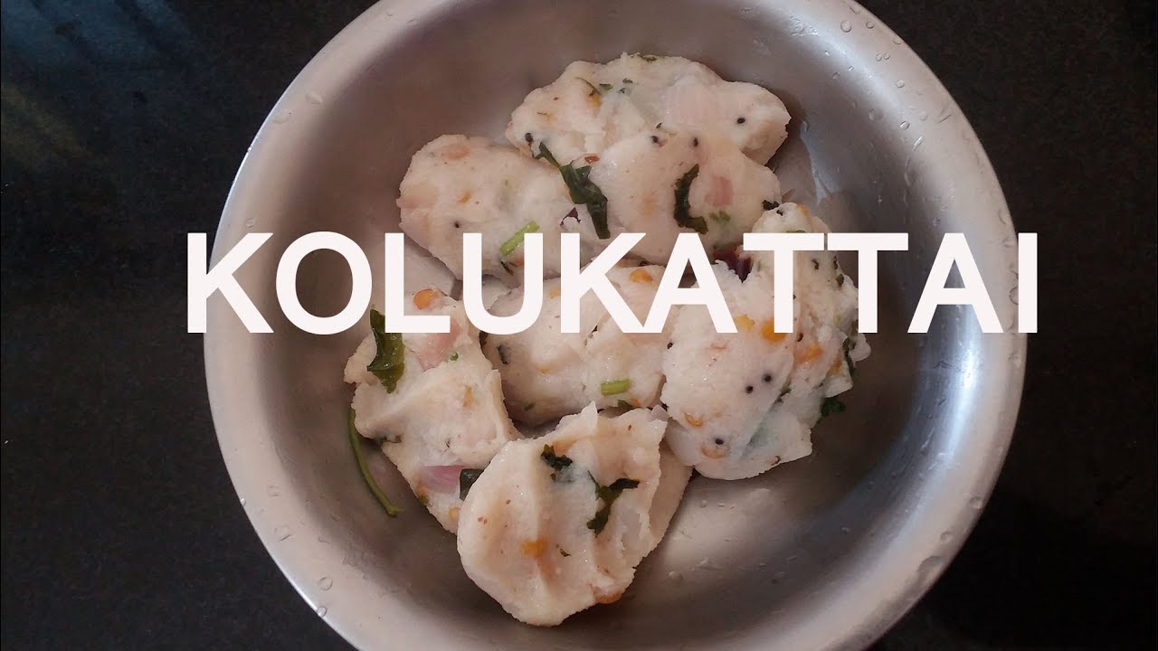 Kolukattai | Healthy Breakfast Kolukattai | Healthy Breakfast
