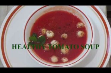 टमाटर का सूप मखाने के साथ बना के तो देखो/ Healthy Tomato Soup ( low calorie )
