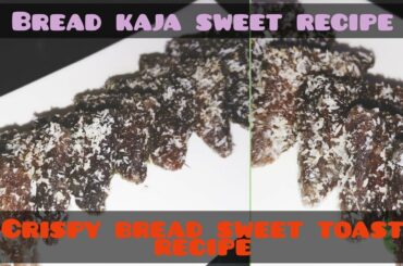 Bread kaja,quick sweet bread recipe,coconut sweet toast indian sweet recipe from Akshayam's kitchen