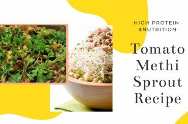 Healthy diet recipe with Tomato Methi Mixed Sprout curry