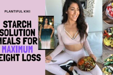 Easy Meals For Weight Loss / The Starch Solution