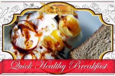 Quick Healthy Breakfast Recipe