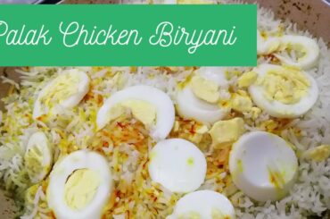 HOW TO MAKE PALAK CHICKEN BIRYANI | easy to make homemade dish | healthy and light food
