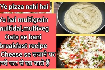 breakfast ideas|easy breakfast recipes|nevening snacks|oats recipe|morning breakfast|nashta recipe