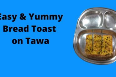 yummy bread toast | garlic toasted | perfect for snacks | kids favourite