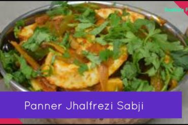 Panner Jhalfrezi Sabji , Healthy low calories recipe  , Low carb recipe,  Panner dry sabji