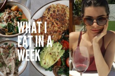 WHAT I EAT IN A WEEK! Healthy-ish, Easy and Tasty Recipes
